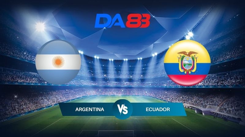 DA88 Nhận định soi kèo Argentina vs Ecuador 08h00 ngày 05/07/2024 – Copa America